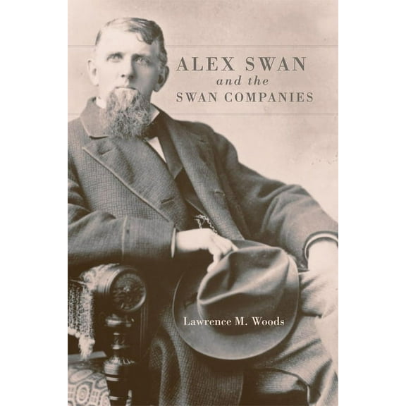 Western Lands and Waters Series: Alex Swan and the Swan Companies (Series #22) (Paperback)