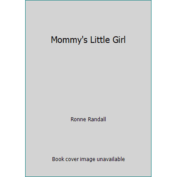 Pre-Owned Mommy's Little Girl (Hardcover) 1405494581 9781405494588