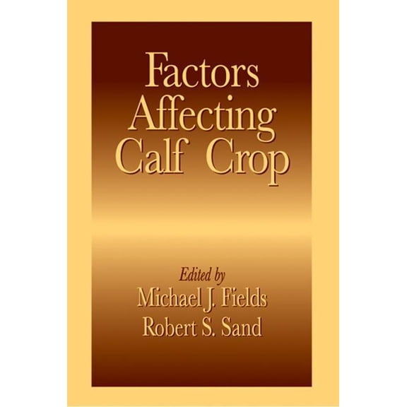 Factors Affecting Calf Crop, (Hardcover)
