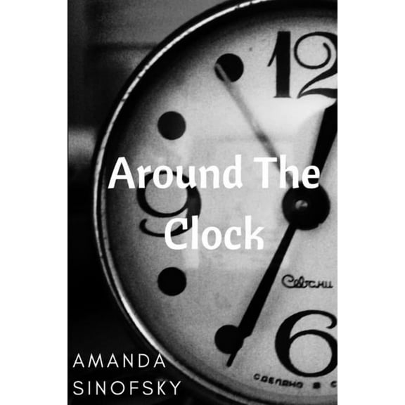 Around the Clock, (Paperback)