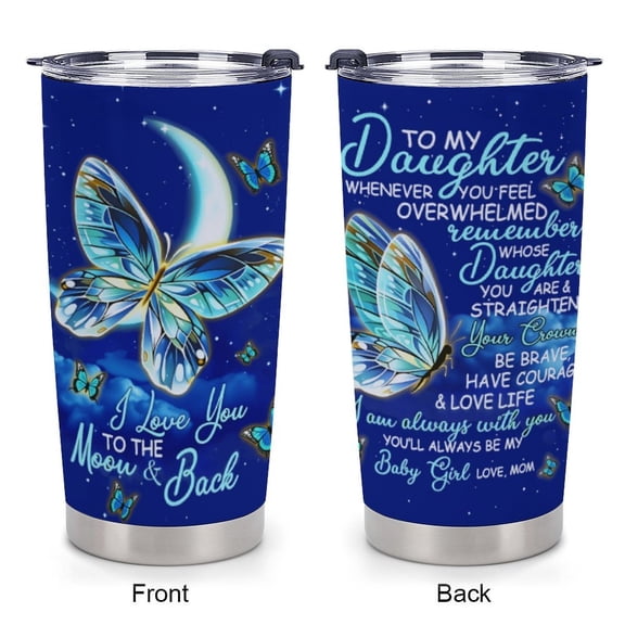 Daughter Butterfly Tumbler - Mom Daughter Gifts - Mothers Day & Christmas - 20oz Tumbler