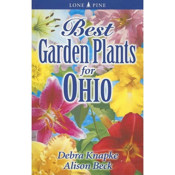 Best Garden Plants for Ohio, (Paperback)