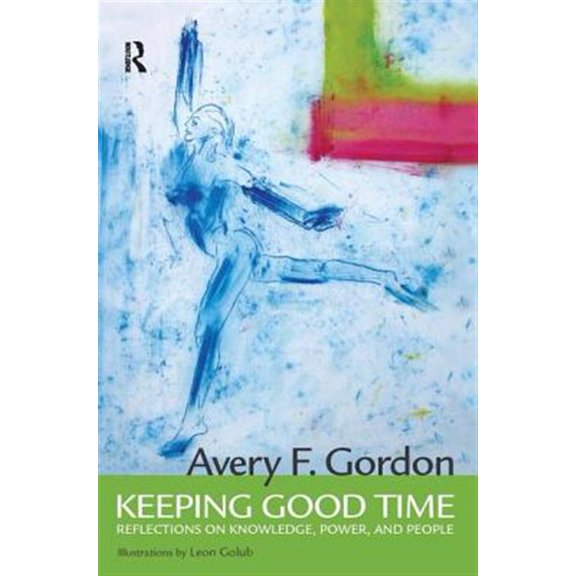 Pre-Owned Keeping Good Time: Reflections on Knowledge, Power and People, (Paperback)