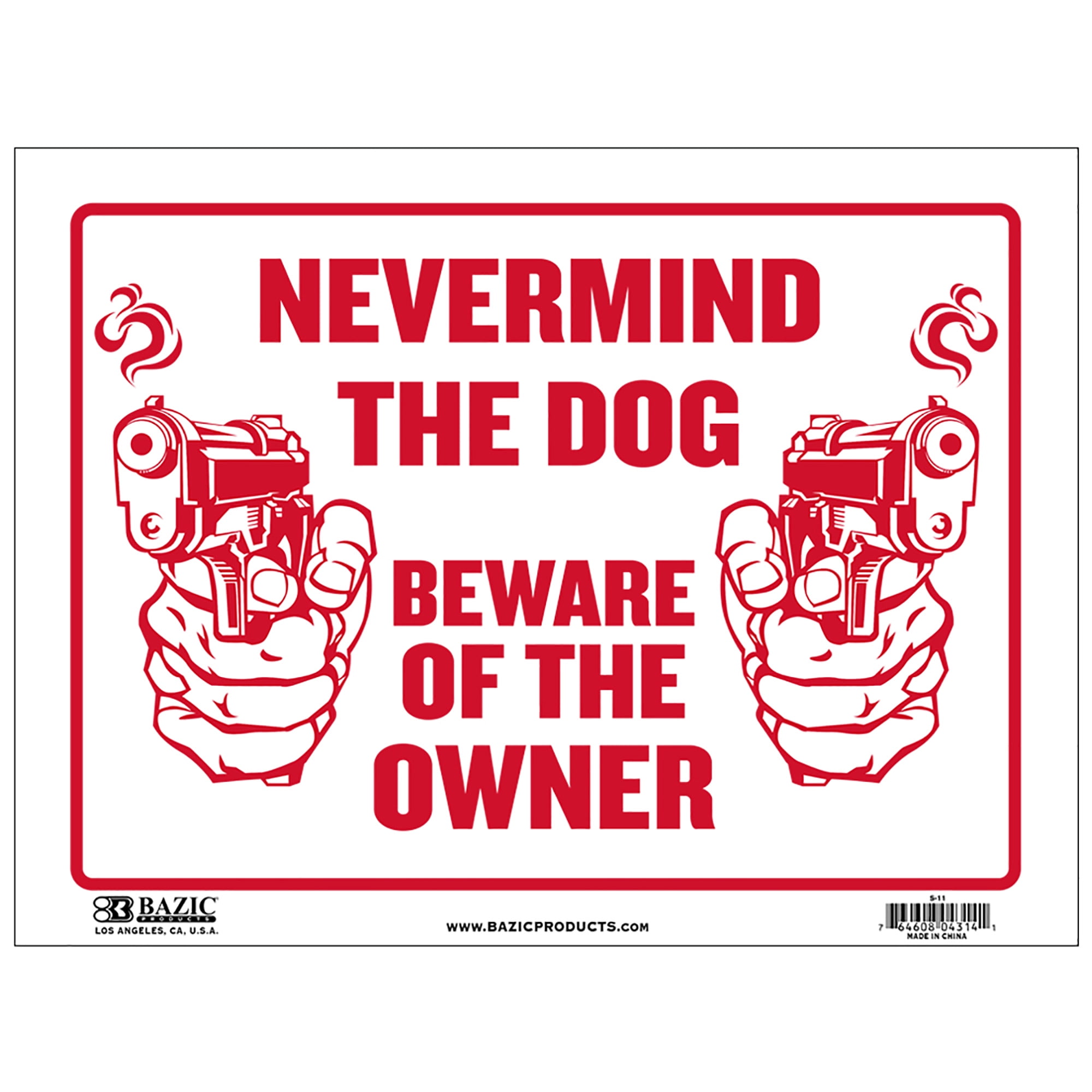 NEVER MIND THE DOG  BEWARE OF OWNER  Flexible Heavy  Plastic  9"x12" 1 Sign 
