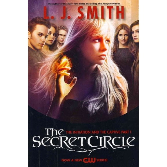 Pre-Owned The Secret Circle: The Initiation and the Captive Part I TV Tie-In Edition (Paperback) 0062119001 9780062119001