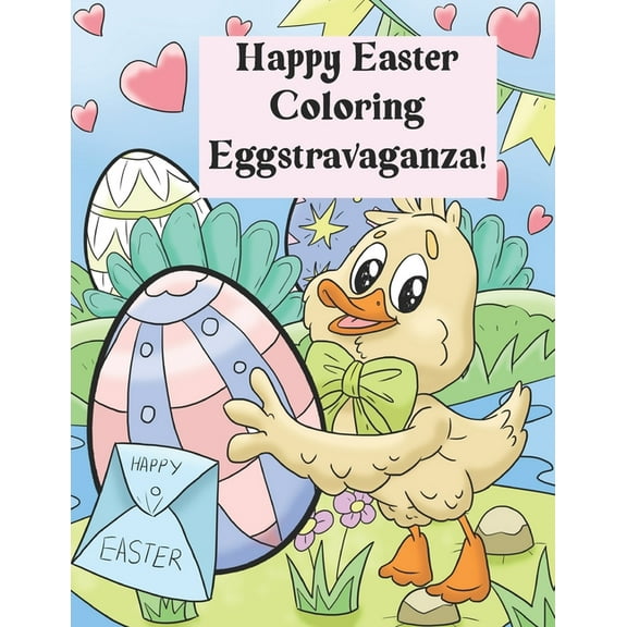 Happy Easter Coloring Eggstravaganza, (Paperback)