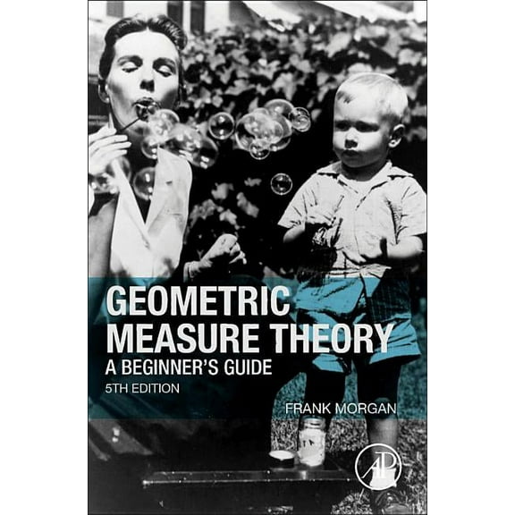 Geometric Measure Theory: A Beginner's Guide, (Hardcover)