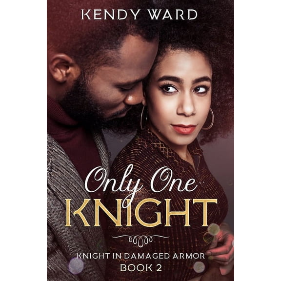 Knight in Damaged Armor 1: Only One Knight (Series #2) (Paperback)
