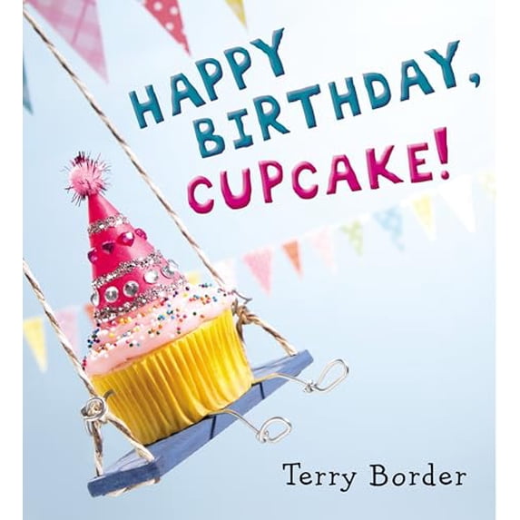 Pre-Owned Happy Birthday, Cupcake! (Hardcover) 0399171606 9780399171604