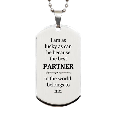 Unique Silver Partner Dog Tag - Best Partner in the World Engraved Gift for Special Occasions and Holidays with Confidence and Inspiration