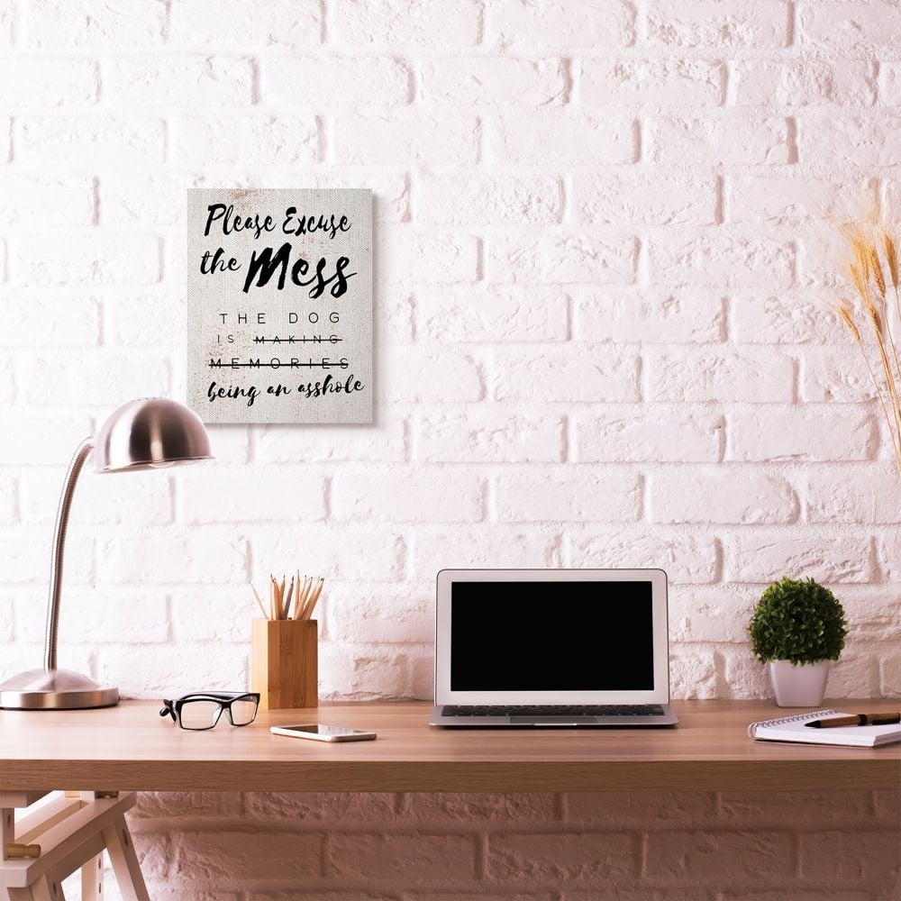 Stupell Industries Excuse Mess Funny Word Dog Pet Textured Design Canvas Wall Art by Daphne Polselli