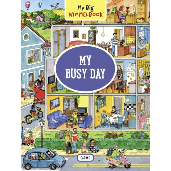 Pre-Owned My Big Wimmelbook(r) - My Busy Day: A Look-And-Find Book (Kids Tell the Story) (Board book) 1615196676 9781615196678