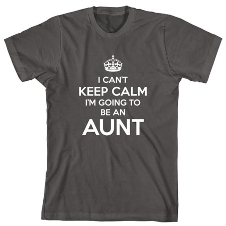 I Can't Keep Calm I'm Going To Be An Aunt Men's Shirt - ID: