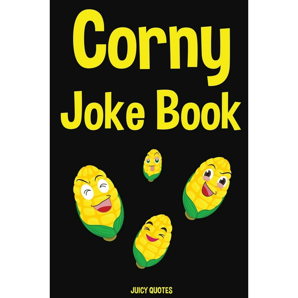 Corny Joke Book Really Corny Jokes and Puns for Kids and Adults (Paperback)