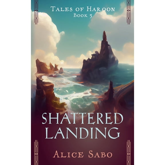 Tales of Haroon Shattered Landing, Book 3, (Paperback)