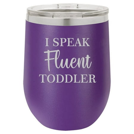 

12 oz Double Wall Vacuum Insulated Stainless Steel Stemless Wine Tumbler Glass Coffee Travel Mug With Lid I Speak Fluent Toddler Funny Daycare Provider Preschool Teacher Mom Mother (Purple)