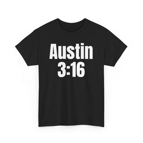 "Stone Cold" Steve Austin "Austin 3:16" WW F Classic Unisex Cotton Tee