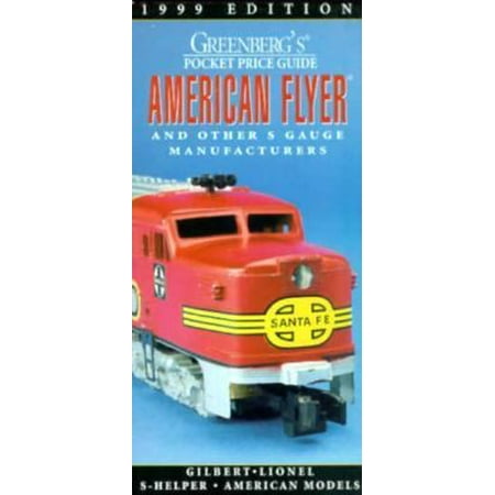 Greenberg's Pocket Price Guide American Flyer s Gauge: 1999 [Paperback - Used]