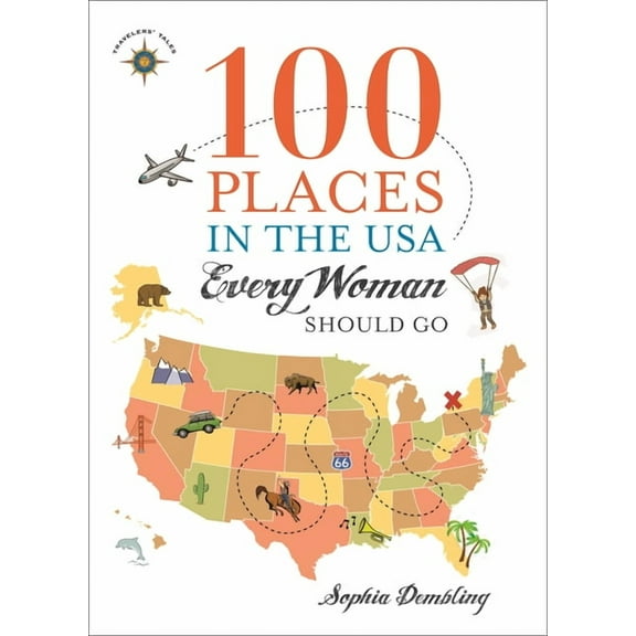 100 Places 100 Places in the USA Every Woman Should Go, (Hardcover)