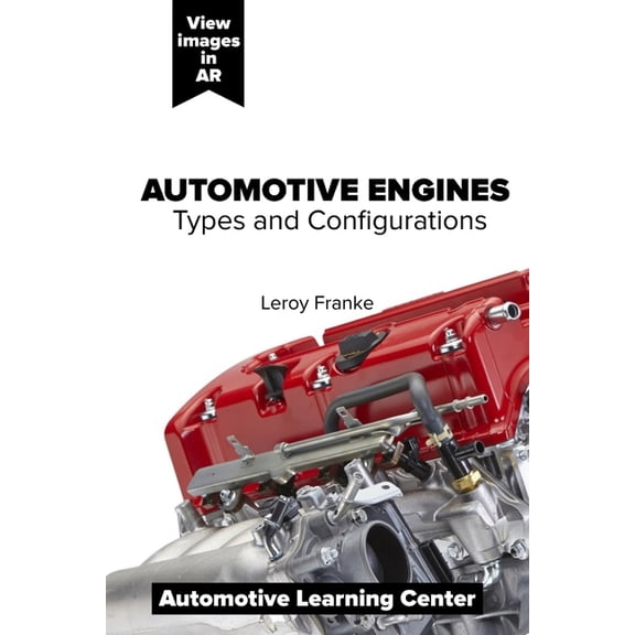 Automotive Engines: Types and Configurations, (Paperback)