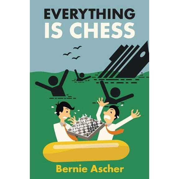 Everything Is Chess (Paperback)