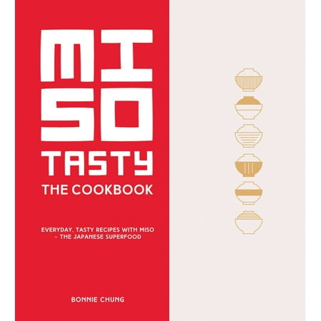 Miso Tasty : Everyday, Tasty Recipes with Miso - The Japanese