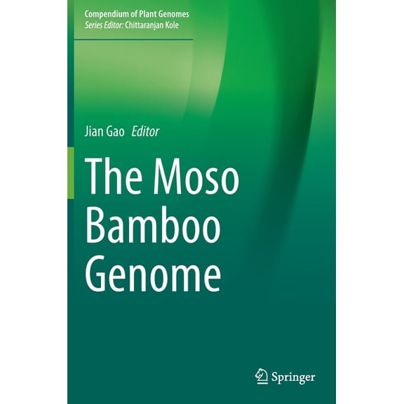 Compendium of Plant Genomes The Moso Bamboo Genome, (Hardcover)