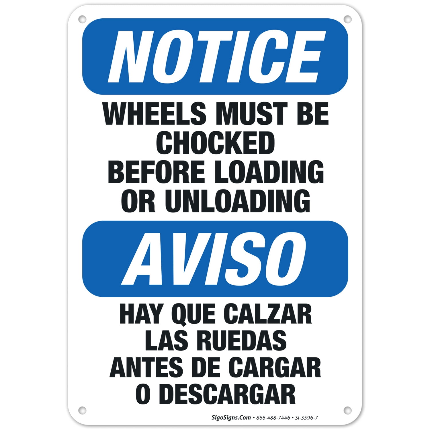 Wheels Must Be Chocked Before Loading Or Unloading Bilingual Sign, OSHA ...