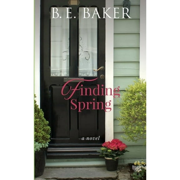 Finding Home Finding Spring, Book 3, (Paperback)