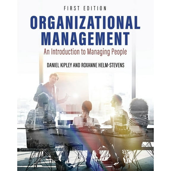 Organizational Management: An Introduction to Managing People, (Paperback)