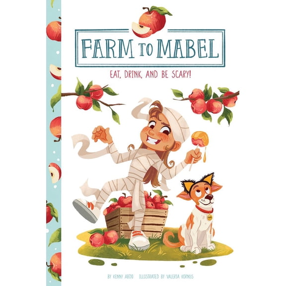 Farm to Mabel Eat, Drink, and Be Scary!, (Hardcover)