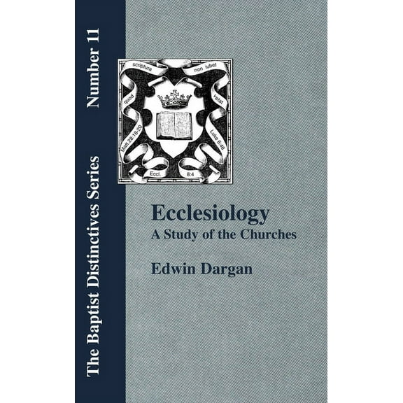 Ecclesiology: A Study of the Churches (Hardcover)