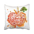 thumbnail image 1 of RYLABLUE Happy Thanksgiving Lettering Celebration Quotation On For Badge Calligraphy With Pumpkin Pillowcase Pillow Cover 18x18 inches, 1 of 1