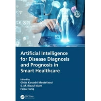 Artificial Intelligence for Disease Diagnosis and Prognosis in Smart Healthcare, (Hardcover)