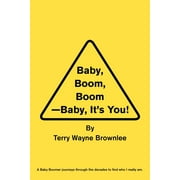 Baby, Boom, Boom-Baby, It's You! (Paperback)