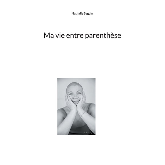 Ma vie entre parenthÃ¨se, (Paperback)