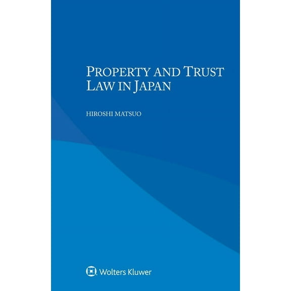 Property and Trust Law in Japan, (Paperback)