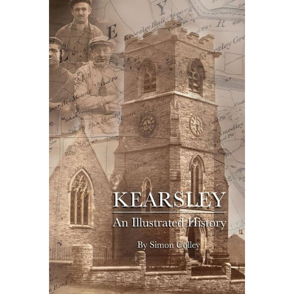 Kearsley: An Illustrated History (Paperback)