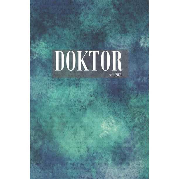 Doktor Seit 110 Seiten Liniertes Notizbuch Fi R Doktoren Dr Doktoranten Und I Rzte Geschenkidee Zum Geburtstag Doktortitel Walmart Com Walmart Com