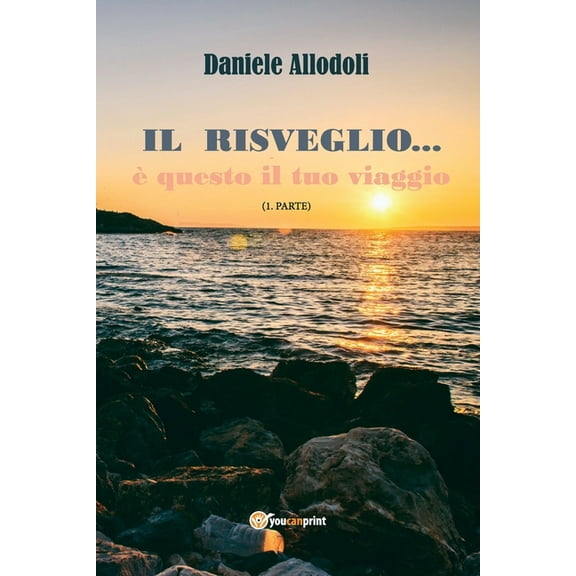 Il Risveglio.... è questo il tuo viaggio (Paperback)