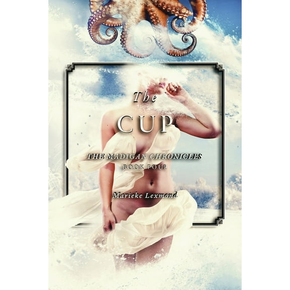 The Madigan Chronicles The Cup: Volume 4, (Paperback)