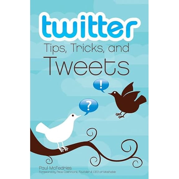 Pre-Owned Twitter Tips, Tricks, and Tweets (Paperback) 9780470529690