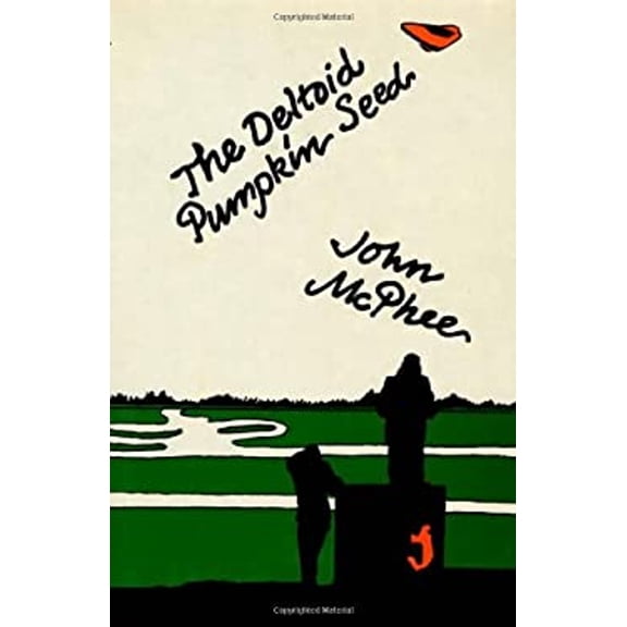 Pre-Owned The Deltoid Pumpkin Seed (Hardcover) 0374137811 9780374137816