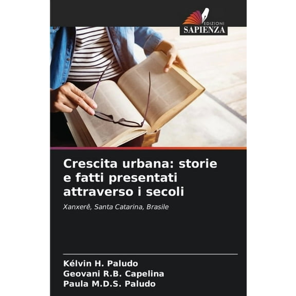 Crescita urbana: storie e fatti presentati attraverso i secoli, (Paperback)