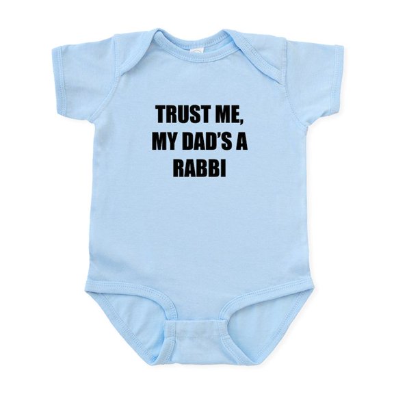 CafePress - Trust Me My Dads A Rabbi Body Suit - Baby Light Bodysuit, Size Newborn - 24 Months