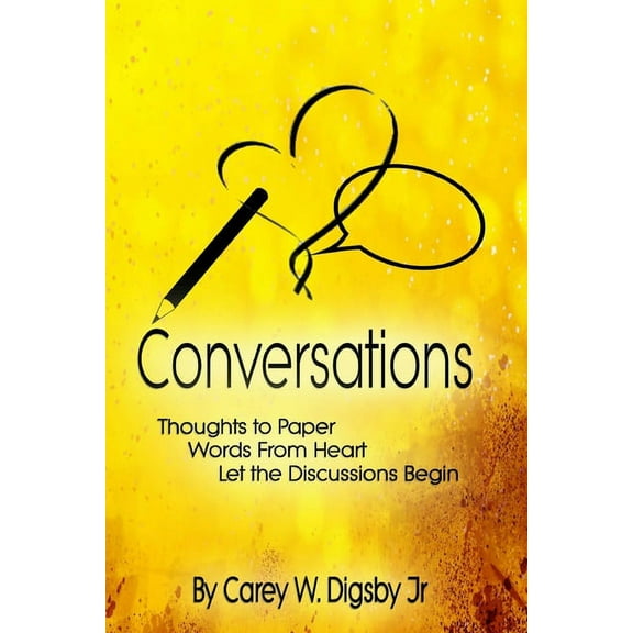 Conversations- Thoughts to Paper... Words from Heart... Let the Discussions Begin (Paperback)
