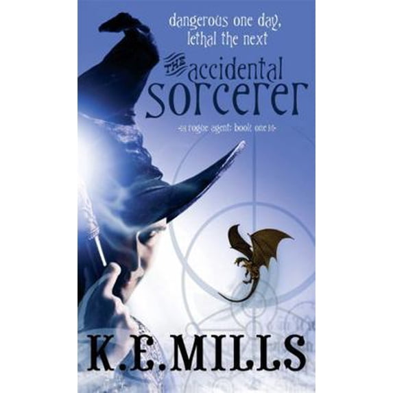 Pre-Owned The Accidental Sorcerer: Book 1 of the Rogue Agent Novels (Paperback) 1841497274 9781841497273