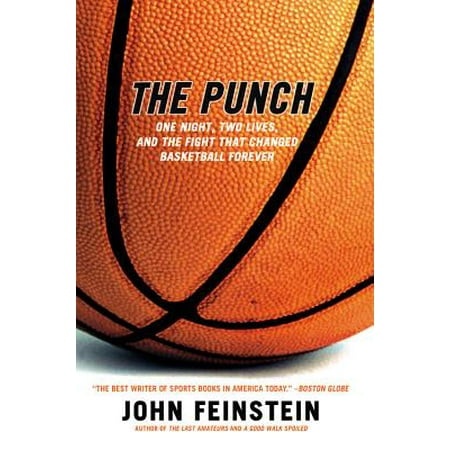 The Punch : One Night, Two Lives, and the Fight That Changed  Basketball (Best Places To Punch In A Fight)