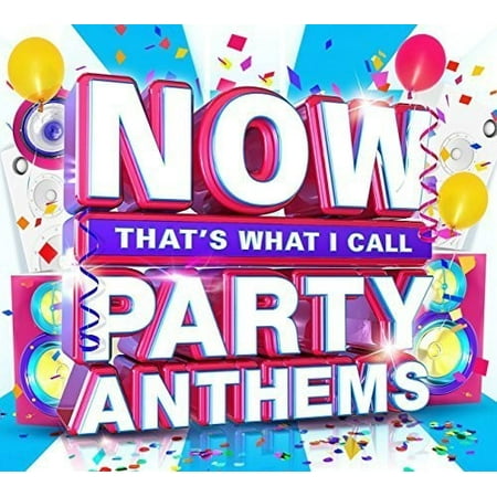 Now That's What I Call Party Anthems / Various (Best Party Anthems 2019)