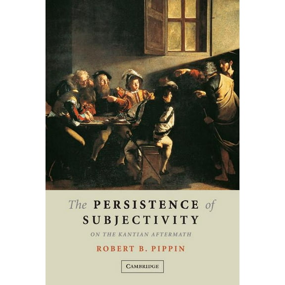 The Persistence of Subjectivity, (Hardcover)